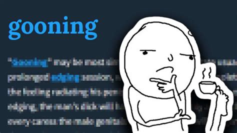 what is gooning|what does gooning mean.